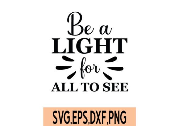 Be a Light for All to See SVG: A Designer's Review