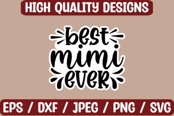 Best Mimi Ever SVG Bundle Review