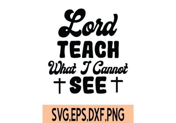 Review: Lord Teach What I Cannot See SVG for Embroidery