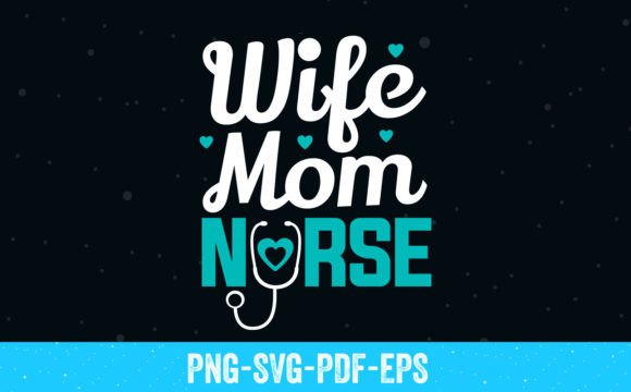 Review: Wife Mom Nurse SVG T-Shirt for Embroidery